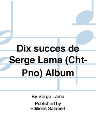 Dix succès de Serge Lama (Cht-Pno) Album