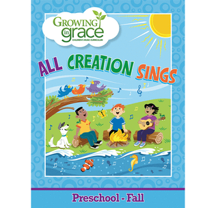 All Creation Sings: Preschool - Fall