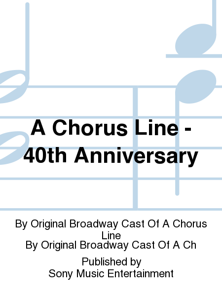 A Chorus Line - 40th Anniversary