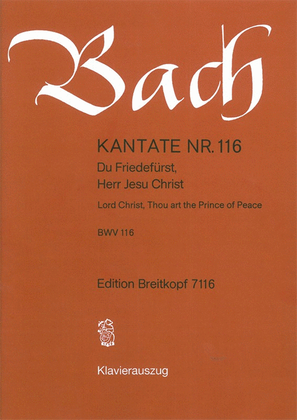 Book cover for Cantata BWV 116 "Lord Christ, Thou art the Prince of Peace"