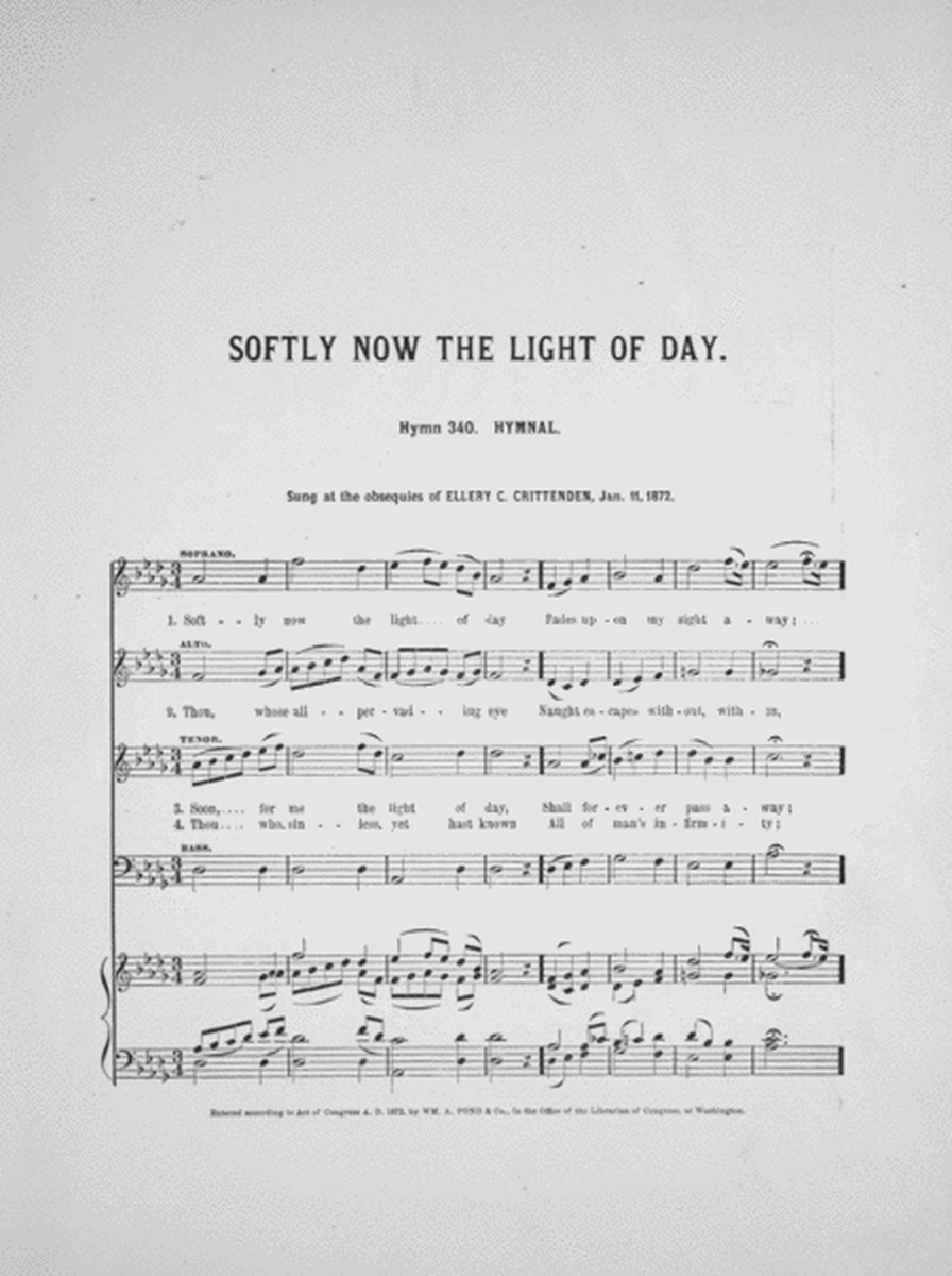 Two Sacred Quartettes. 1. Softly Now the Light of Day. 2. Come Holy Spiri