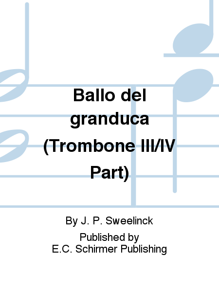 Ballo del granduca (Trombone III/IV Part)