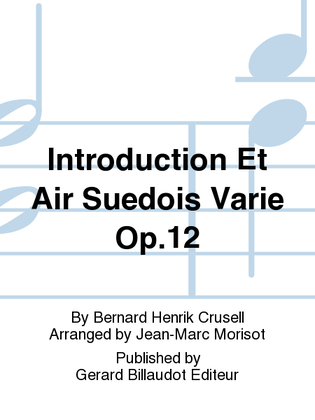 Introduction Et Air Suedois Varie Op. 12