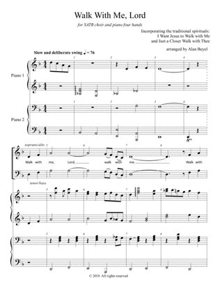 Walk with Me, Lord (SATB and piano 4 hands) 11 pages.