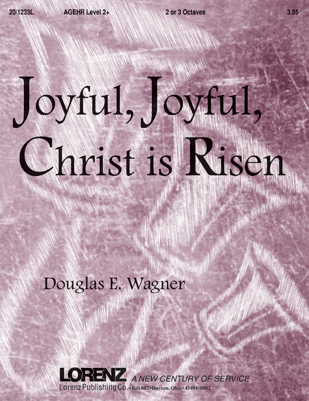 Joyful, Joyful, Christ Is Risen!