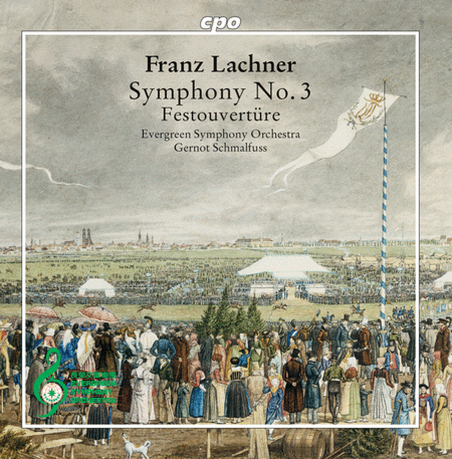 Lachner: Symphony No. 3; Festouverture