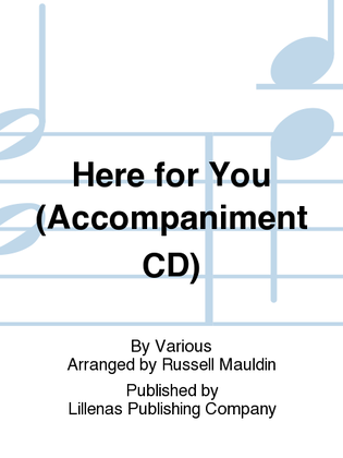 Here for You (Accompaniment CD)