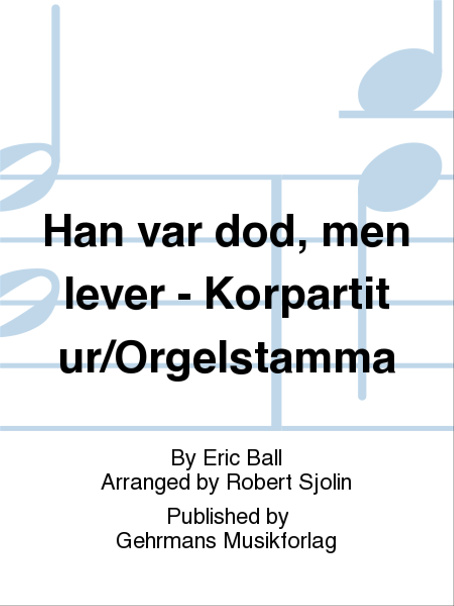 Han var dod, men lever - Korpartitur/Orgelstamma 4-Part scores gallery preview page 1
