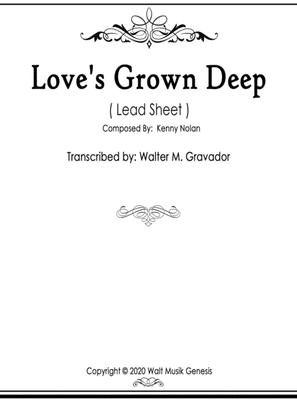 Love's Grown Deep