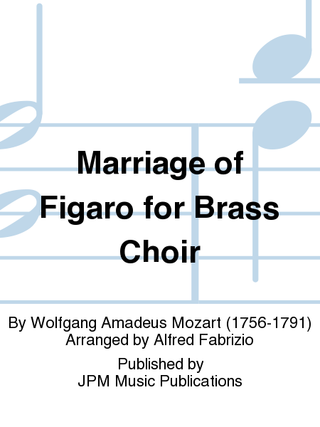 Marriage of Figaro for Brass Choir