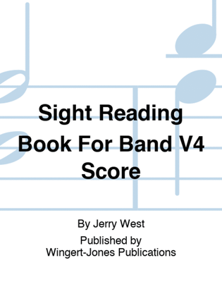 Sight Reading Book For Band V4 Score