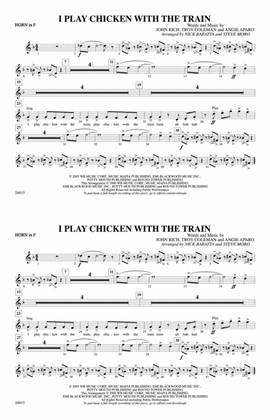 I Play Chicken with the Train: 1st F Horn