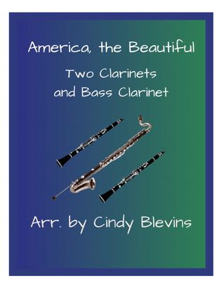 Book cover for America, the Beautiful, for Two Clarinets and Bass Clarinet