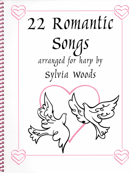 22 Romantic Songs for the Harp by Sylvia Woods Celtic Harp - Sheet Music