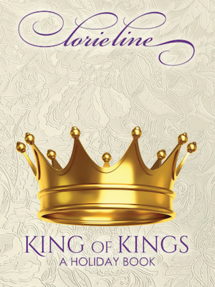 Book cover for Lorie Line – King of Kings: A Holiday Collection