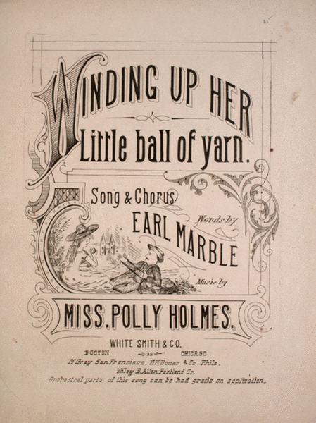 Winding Up Her Little Ball of Yarn. Song & Chorus