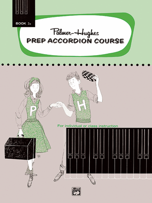 Book cover for Palmer-Hughes Prep Accordion Course, Book 3A