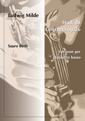 Ludwig Milde: 50 Studi da Concerto op.26 (versione per clarinetto basso di Sauro Berti)