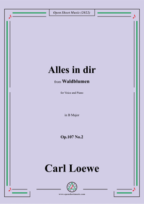 Book cover for Loewe-Alles in dir,Op.107 No.2,in B Major