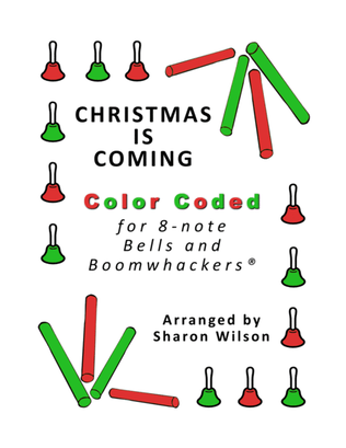 Christmas Is Coming for 8-note Bells and Boomwhackers® (with Color Coded Notes)