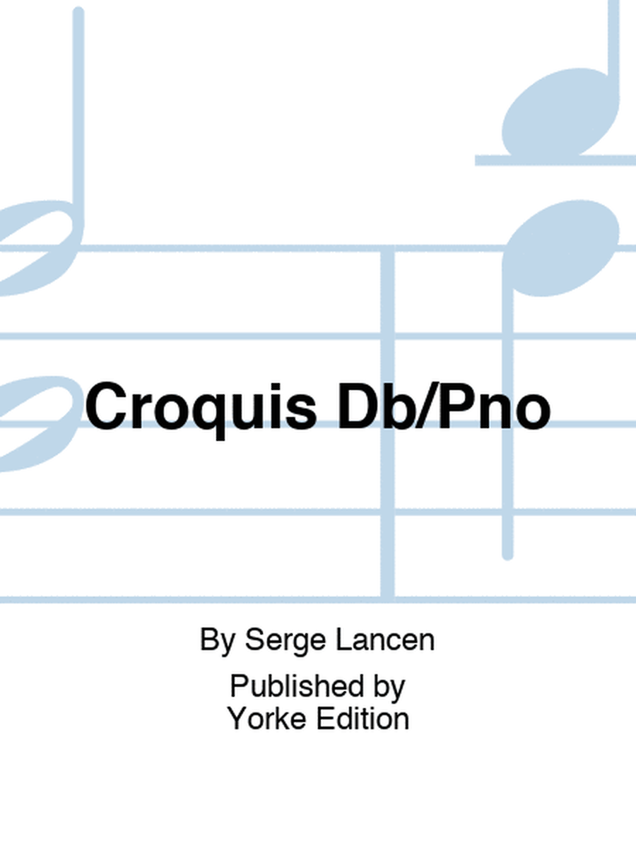 Lancen - Croquis For Double Bass/Piano