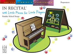 Book cover for In Recital with Little Pieces for Little Fingers -- Sunday School Songs