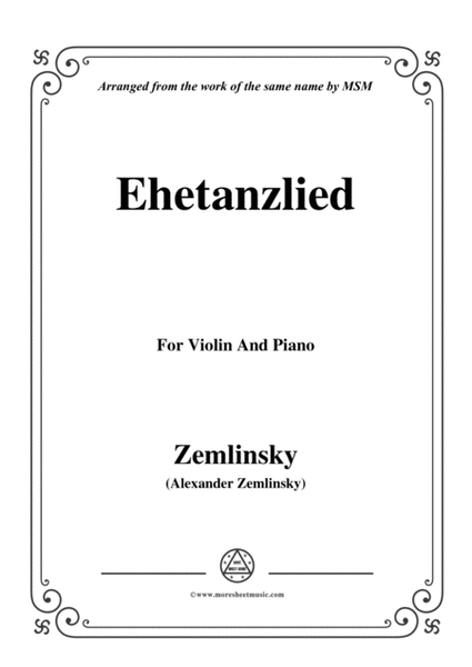 Zemlinsky-Ehetanzlied,for Violin and Piano