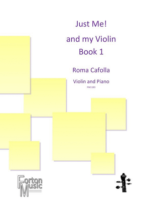 Book cover for Just Me and my Violin Book 1