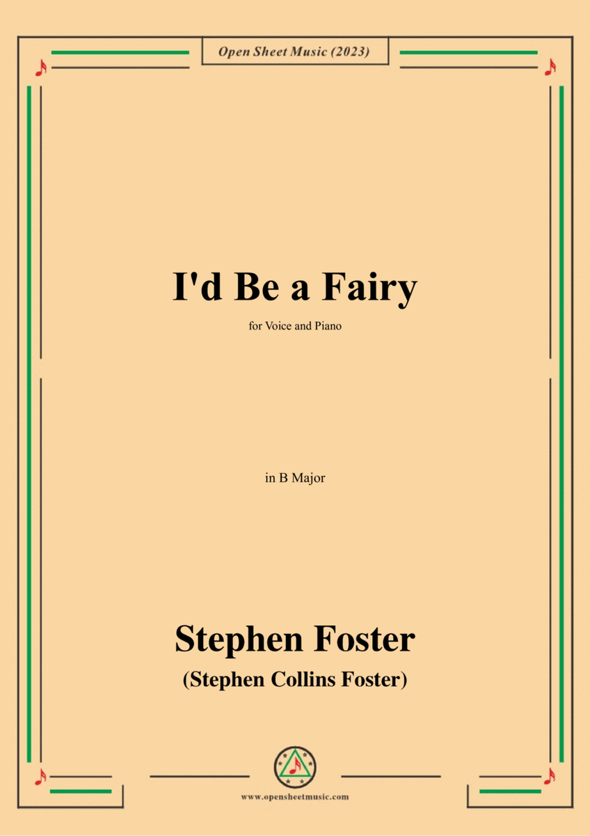S. Foster-I'd Be a Fairy,in B Major