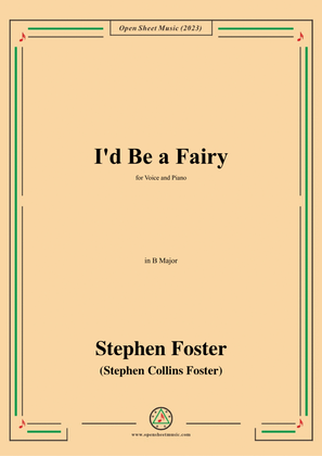 Book cover for S. Foster-I'd Be a Fairy,in B Major