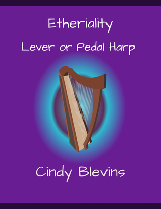 Etheriality, original solo for Lever or Pedal Harp