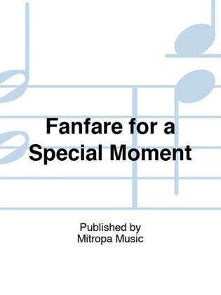 Fanfare for a Special Moment