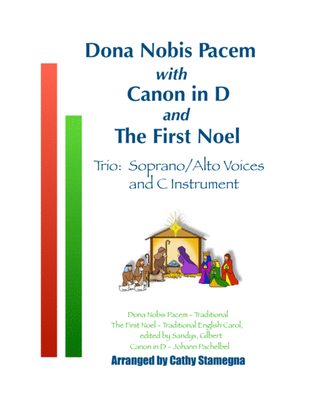 Dona Nobis Pacem (with "Canon in D" and "The First Noel") Trio: Soprano/Alto Voices, C Instrument