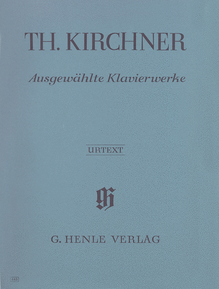 Kirchner, Theodor: Selected piano works
