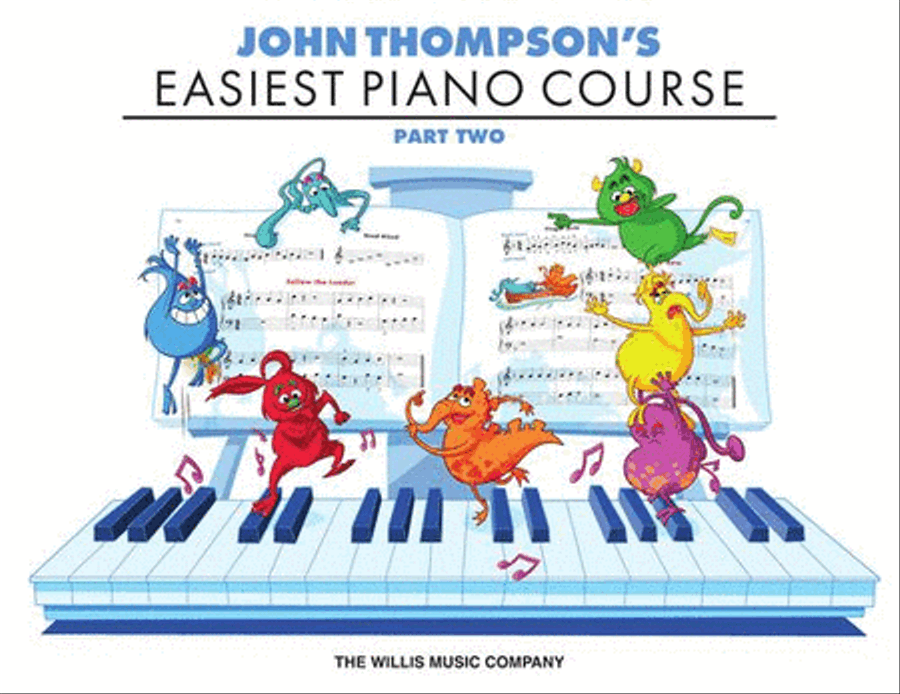 John Thompson's Easiest Piano Course – Part 2 – Book Only