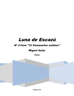 Luna de Escazú ("Moon of Escazú") - Venezuelan waltz Nº 4