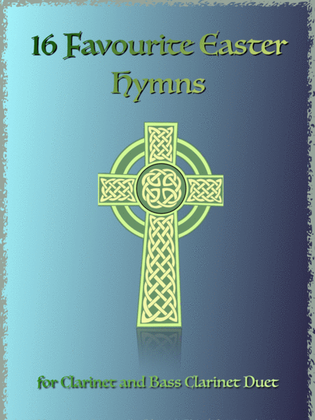 Book cover for 16 Favourite Easter Hymns for Clarinet and Bass Clarinet Duet