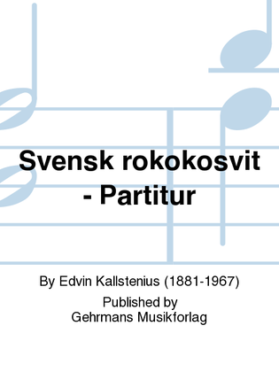 Svensk rokokosvit - Partitur