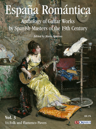 Book cover for España Romántica. Anthology of Guitar Works by Spanish Masters of the 19th Century - Vol. 3: 14 Folk and Flamenco Pieces