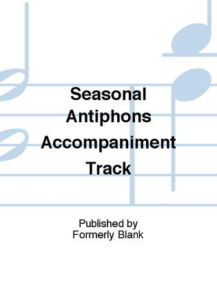 Book cover for Seasonal Antiphons Accompaniment Track