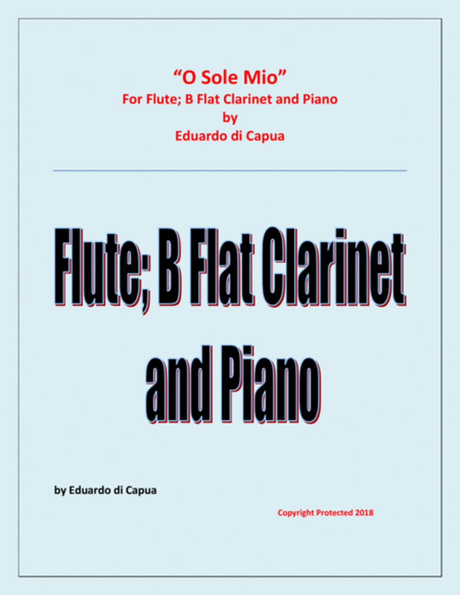 O Sole Mio - Flute; B Flat Clarinet and Piano image number null