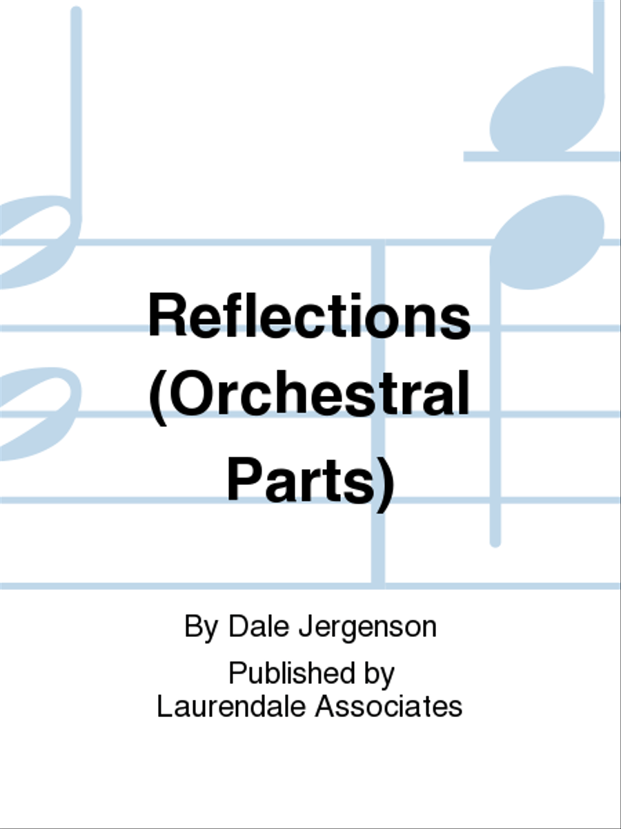 Reflections (Orchestral Parts) Choir scores gallery preview page 1