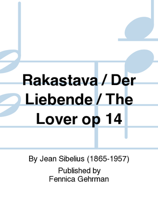 Book cover for Rakastava / Der Liebende / The Lover op 14