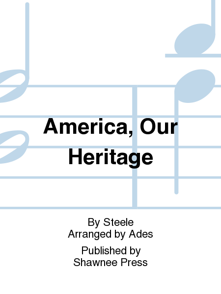America, Our Heritage