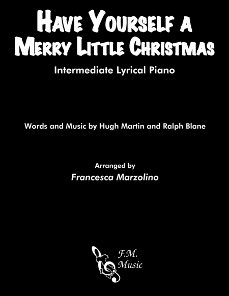 Have Yourself A Merry Little Christmas (Intermediate Lyrical Piano) image number null