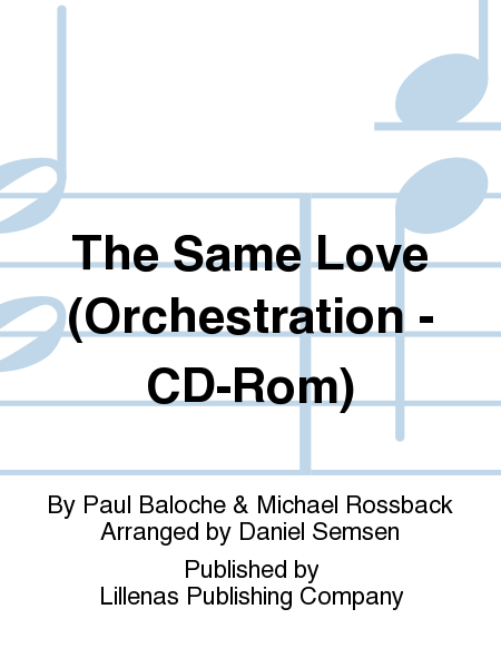 The Same Love (Orchestration - CD-Rom)