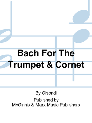 Bach for the Trumpet and Cornet
