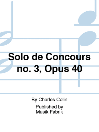 Solo de Concours no. 3, Opus 40