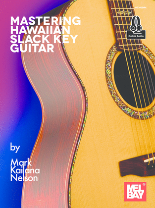 Mastering Hawaiian Slack Key Guitar