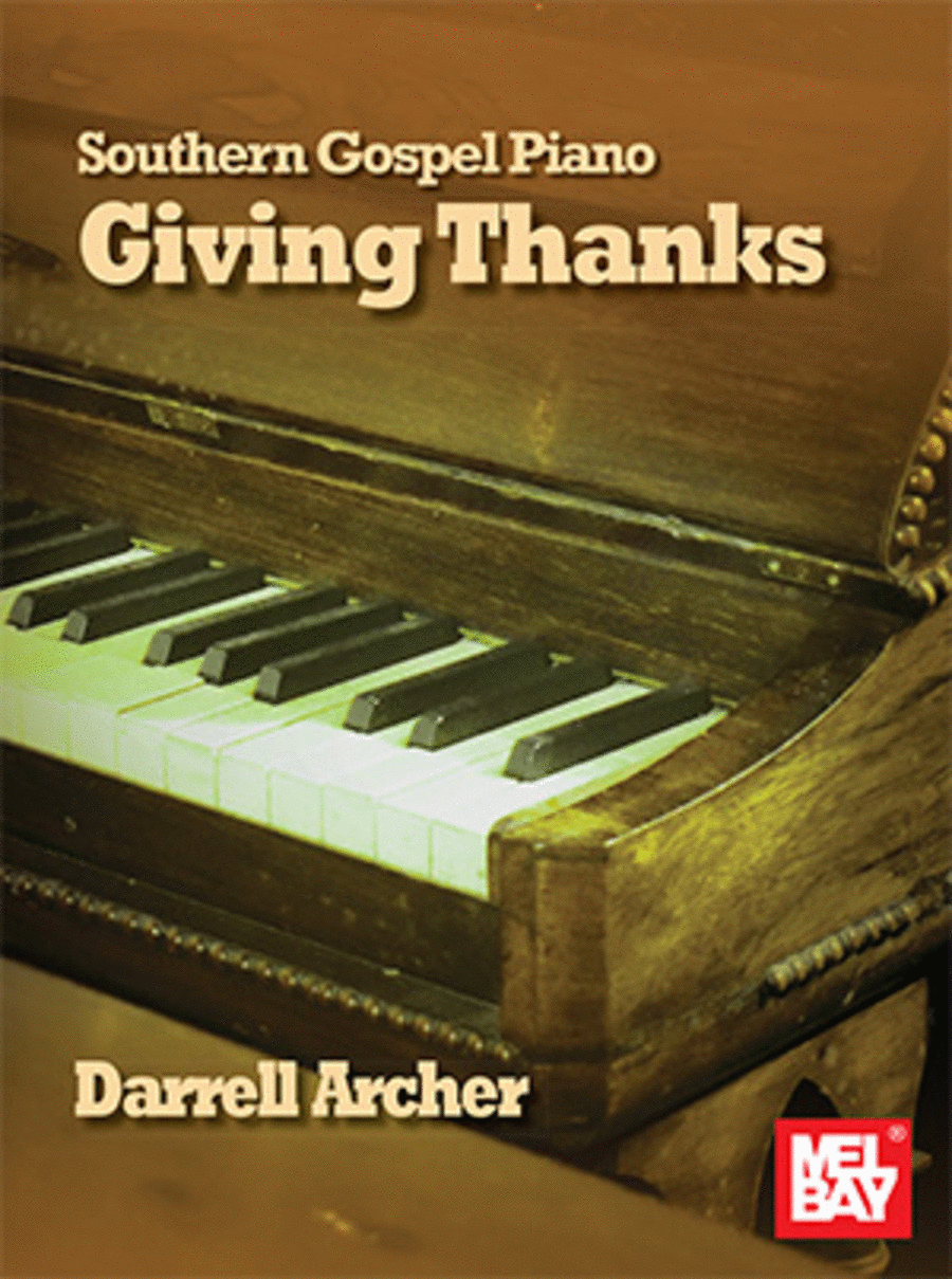 Southern Gospel Piano - Giving Thanks